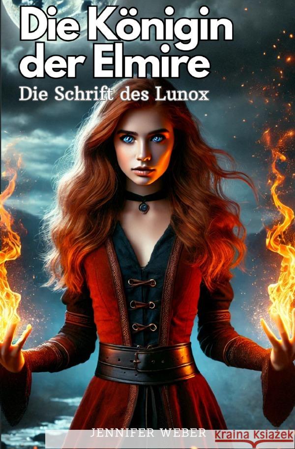 Die Königin der Elmire Weber, Jennifer 9783818741150