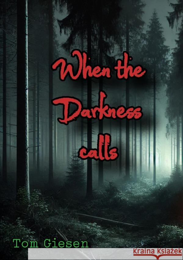 When the darkness calls Giesen, Tom 9783818741716