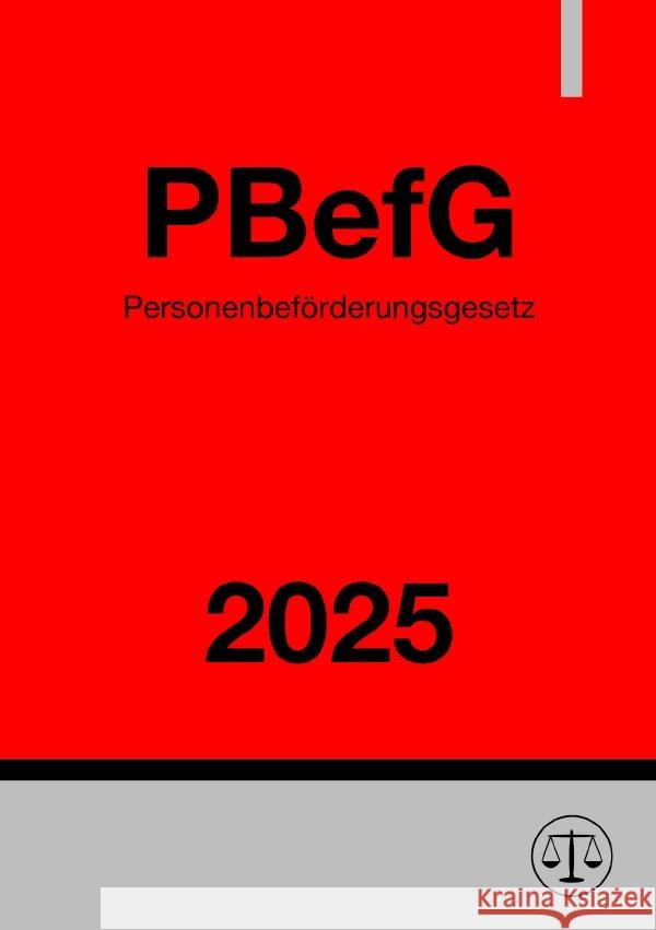 Personenbeförderungsgesetz - PBefG 2025 Studier, Ronny 9783818742171