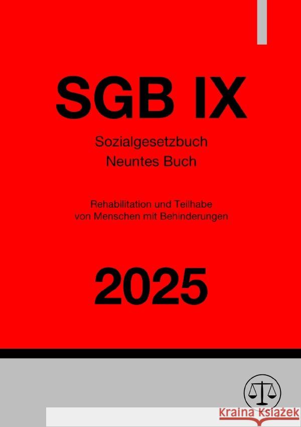 Sozialgesetzbuch - Neuntes Buch - Rehabilitation und Teilhabe von Menschen mit Behinderungen - SGB IX 2025 Studier, Ronny 9783818744588 epubli