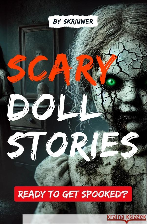 Scary Doll Stories de Haan, Auke 9783818745981 epubli