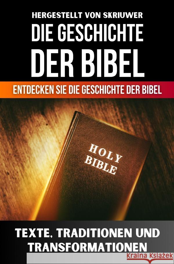 Die Geschichte der Bibel de Haan, Auke 9783818746001 epubli