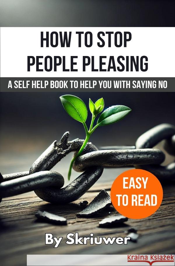 How to Stop People Pleasing de Haan, Auke 9783818746025 epubli