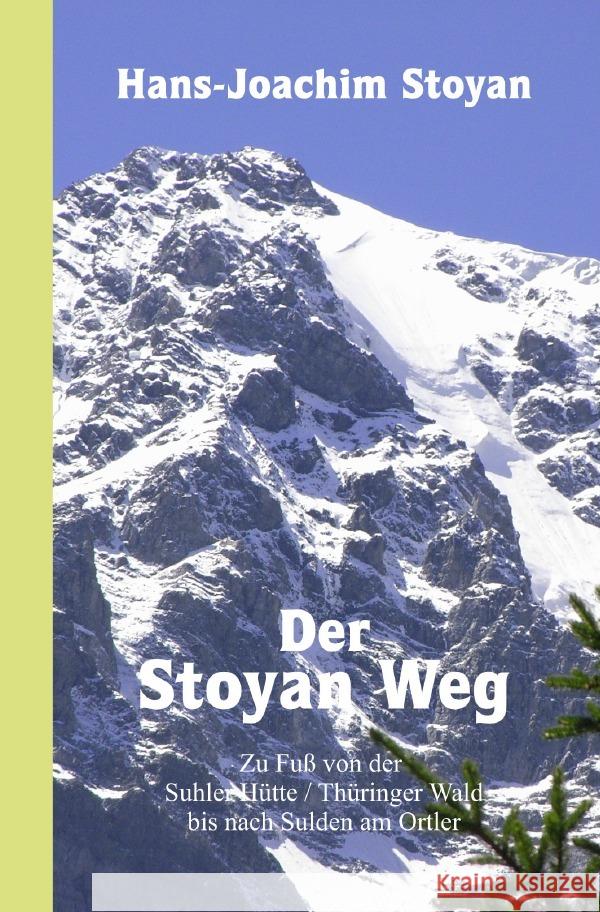 Der Stoyan Weg Stoyan, Hans-Joachim 9783818746599