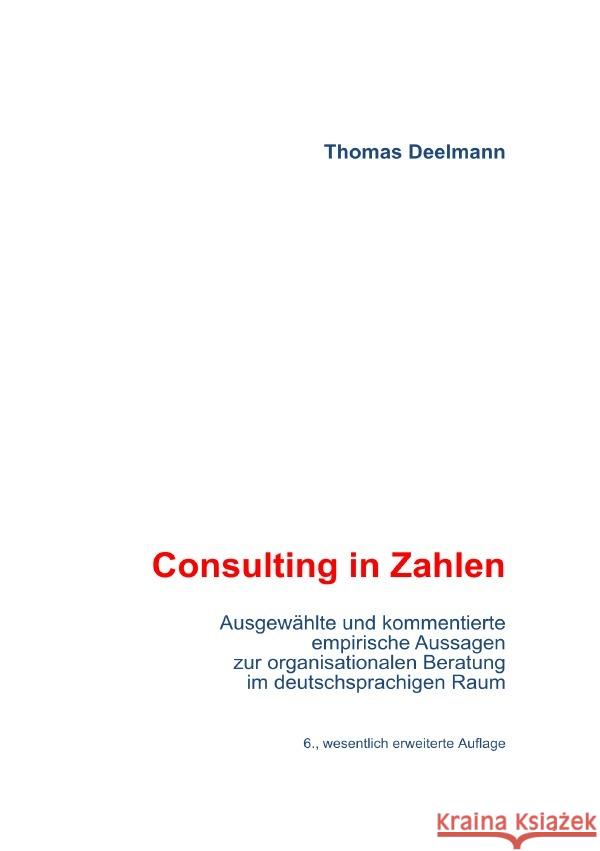 Consulting in Zahlen Deelmann, Thomas 9783818746605