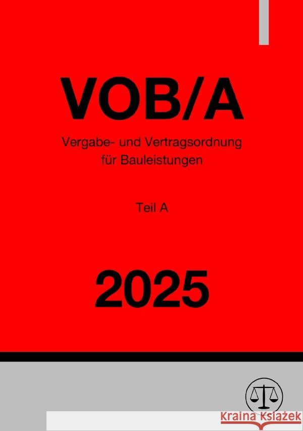 Vergabe- und Vertragsordnung für Bauleistungen - Teil A (VOB/A) 2025 Studier, Ronny 9783818748074 epubli