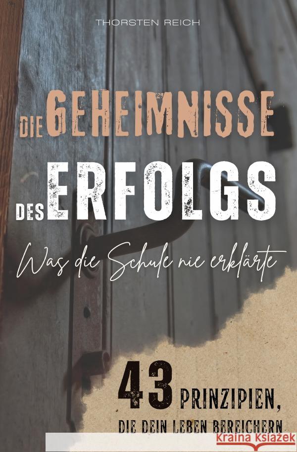 DIE GEHEIMNISSE  DES ERFOLGS Reich, Thorsten 9783818748760