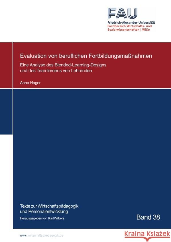 Evaluation von beruflichen Fortbildungsmaßnahmen Hager, Anna 9783818748838