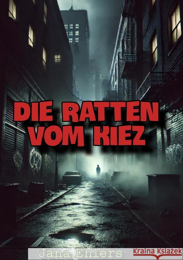 Die Ratten vom Kiez Ehlers, Jana 9783818749828