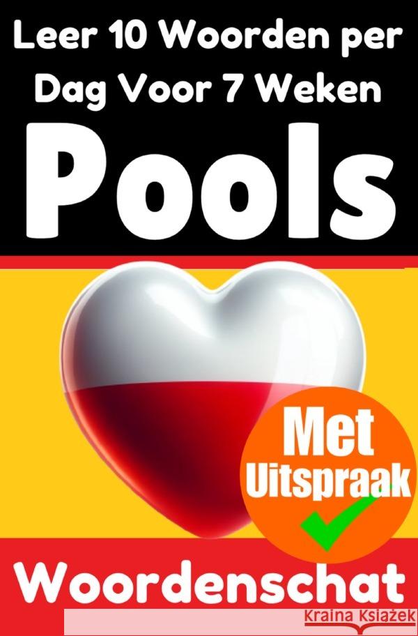 Poolse Woordentrainer: Leer 7 weken lang 10 Poolse woorden per dag de Haan, Auke 9783818751463 epubli