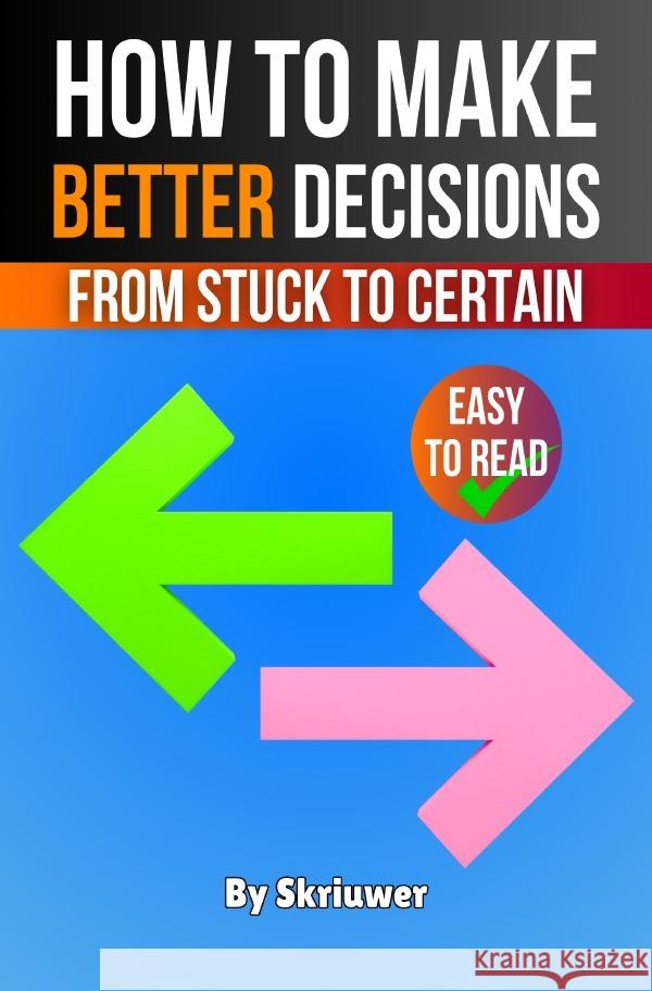 How to Make Better Decisions de Haan, Auke 9783818751630 epubli