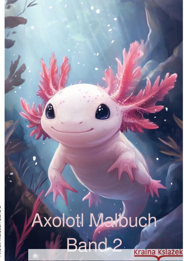 Axolotl Band 2 Pauli, Marlen 9783818752002