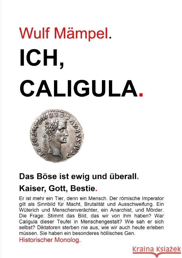 Ich, Caligula. Mämpel, Wulf 9783818752033