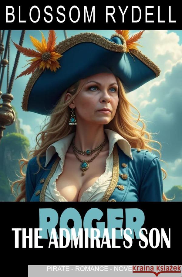 Roger - The Admiral's Son Rydell, Blossom 9783818752859