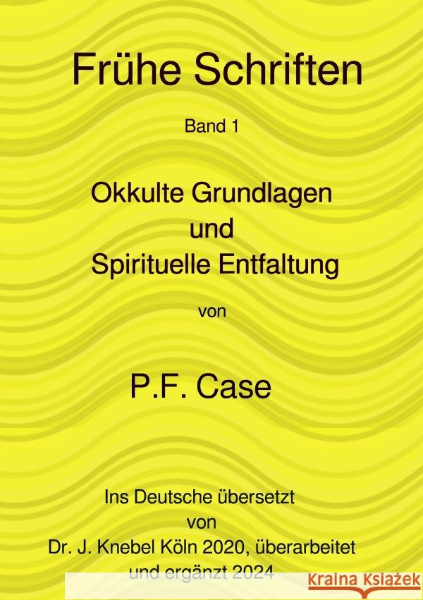 Okkulte Grundlagen Case, Paul Foster 9783818758561