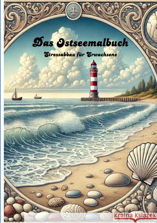 Das Ostseemalbuch-Stressabbau für Erwachsene Kaip, Linda 9783818759919