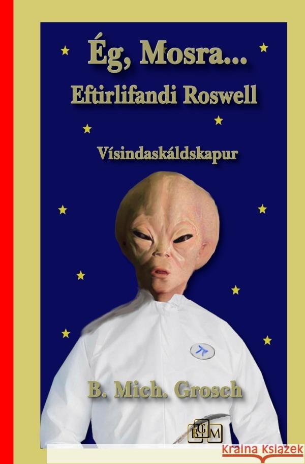 Ég, Mosra... Grosch, Bernd Michael 9783818761233