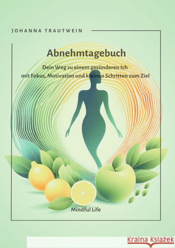 Abnehmtagebuch Trautwein, Johanna 9783818764692
