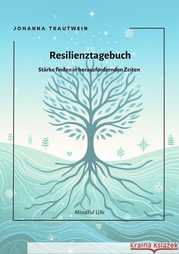 Resilienztagebuch Trautwein, Johanna 9783818764807