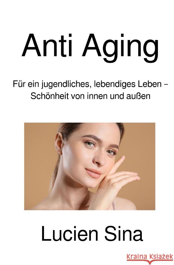 Anti Aging Sina, Lucien 9783818767037