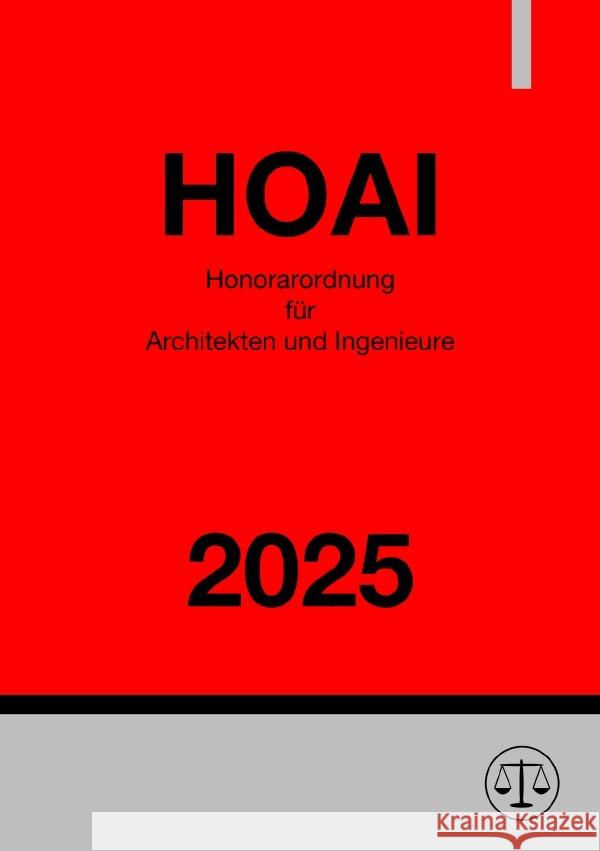 Honorarordnung für Architekten und Ingenieure - HOAI 2025 Studier, Ronny 9783818770716