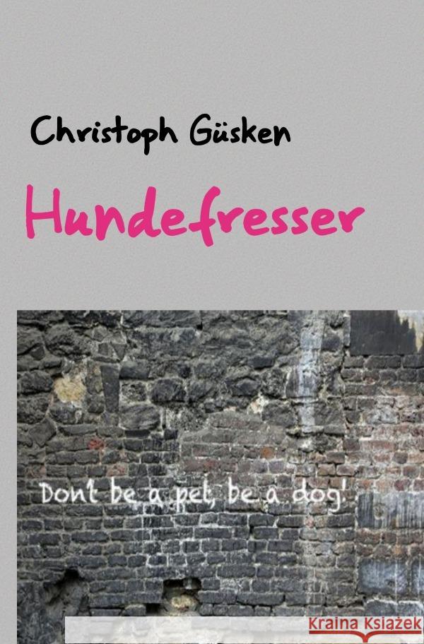 Hundefresser Güsken, Christoph 9783818772482