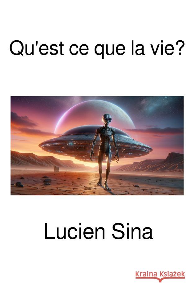 Qu'est ce que la vie? Sina, Lucien 9783818775254