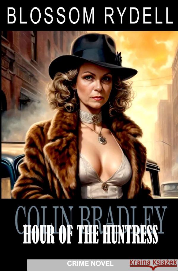 Colin Bradley - Hour of the Huntress Rydell, Blossom 9783818775988