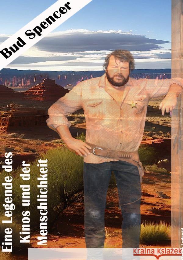 Bud Spencer I Eine Legende des Kinos und der Menschlichkeit Ludewig, Stefan 9783818777470