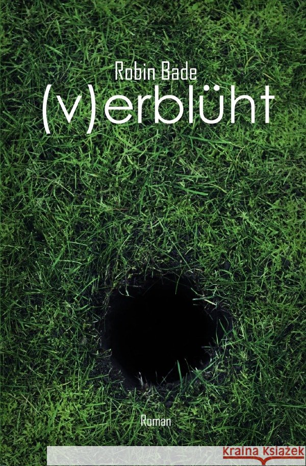 verblüht Bade, Robin 9783818778439