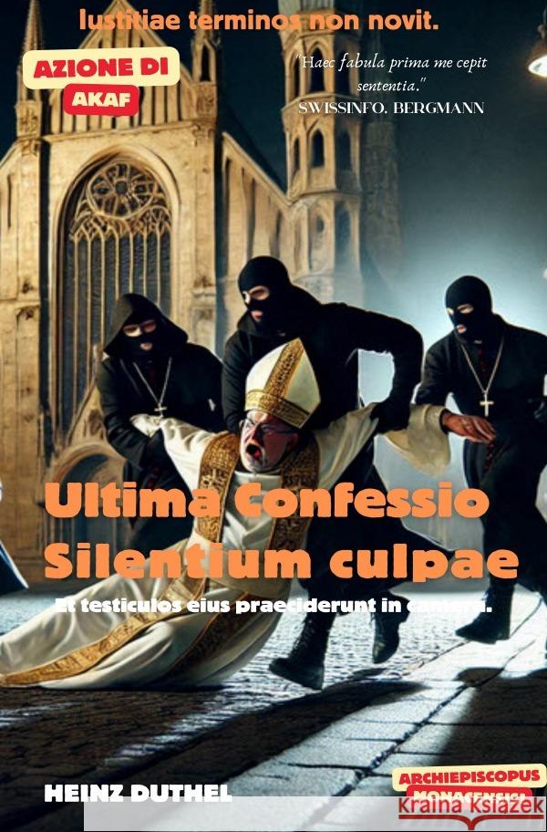 Ultima Confessio. Silentium culpae Duthel, Heinz 9783818778491