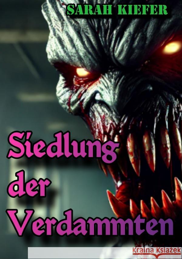 Siedlung der Verdammten Kiefer, Sarah 9783818778903