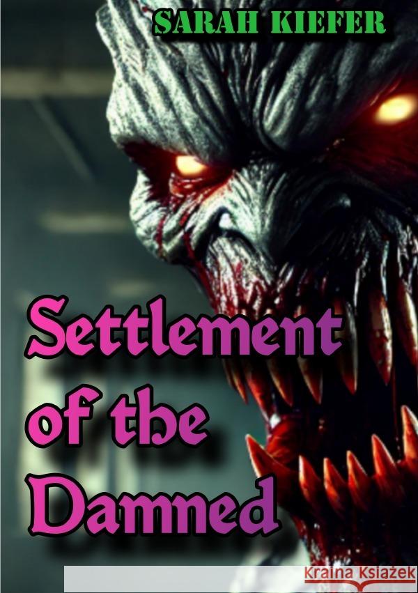 Settlement of the Damned Kiefer, Sarah 9783818778941