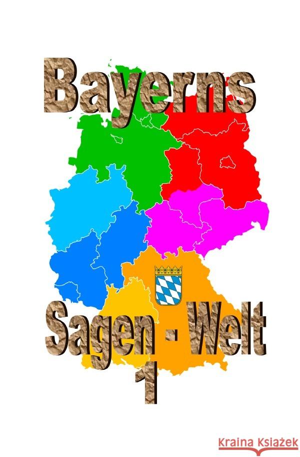 Bayerns Sagenwelt Band 1 Moser, Friedrich 9783818781866
