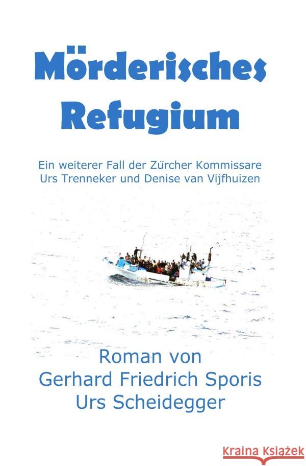 Mörderisches Refugium Sporis, Gerhard Friedrich, Scheidegger, Urs 9783818781903 epubli
