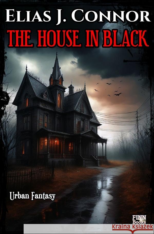 The house in black Connor, Elias J. 9783818782443 epubli