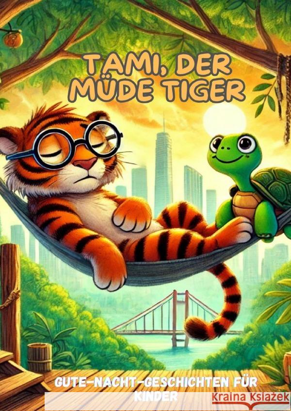 Tami, der müde Tiger Kaip, Linda 9783818783952