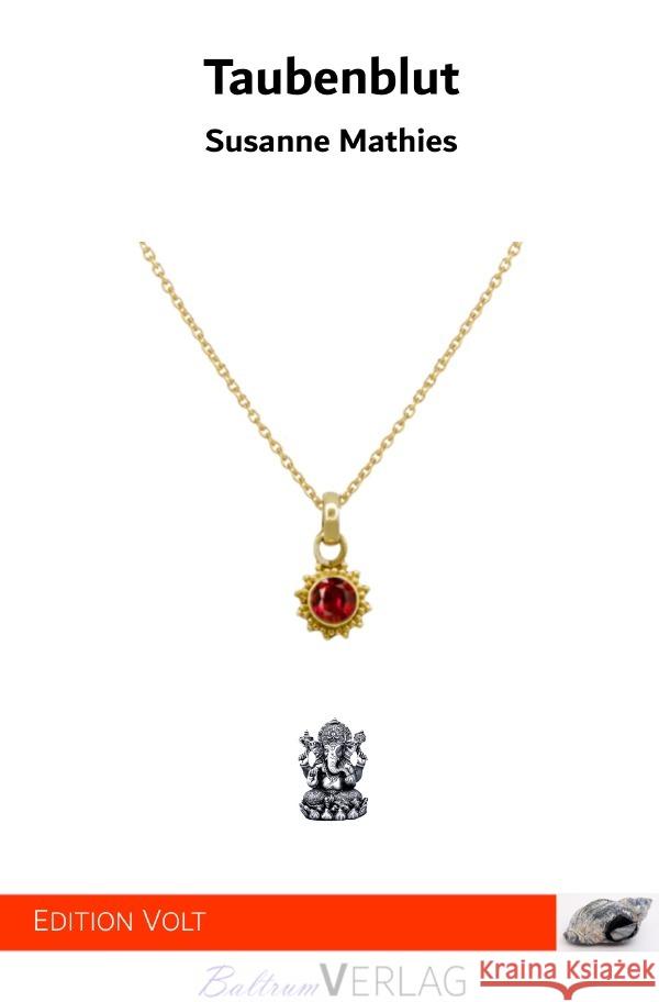 Taubenblut Mathies, Susanne 9783819020599 epubli
