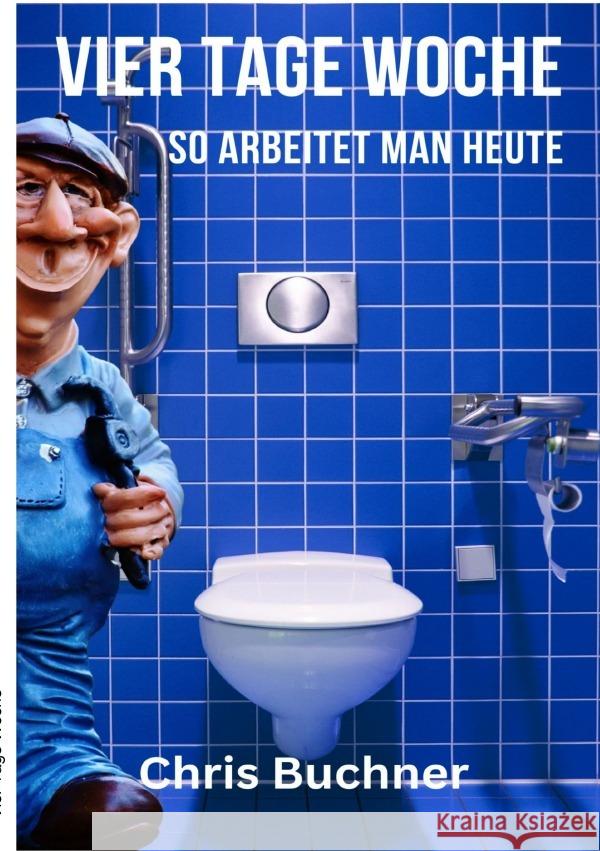 4 Tage Woche Buchner, Chris 9783819021077