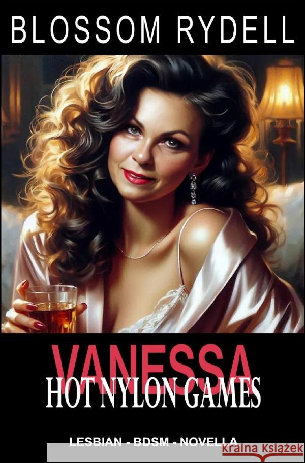 Vanessa - Hot Nylon Games Rydell, Blossom 9783819021909