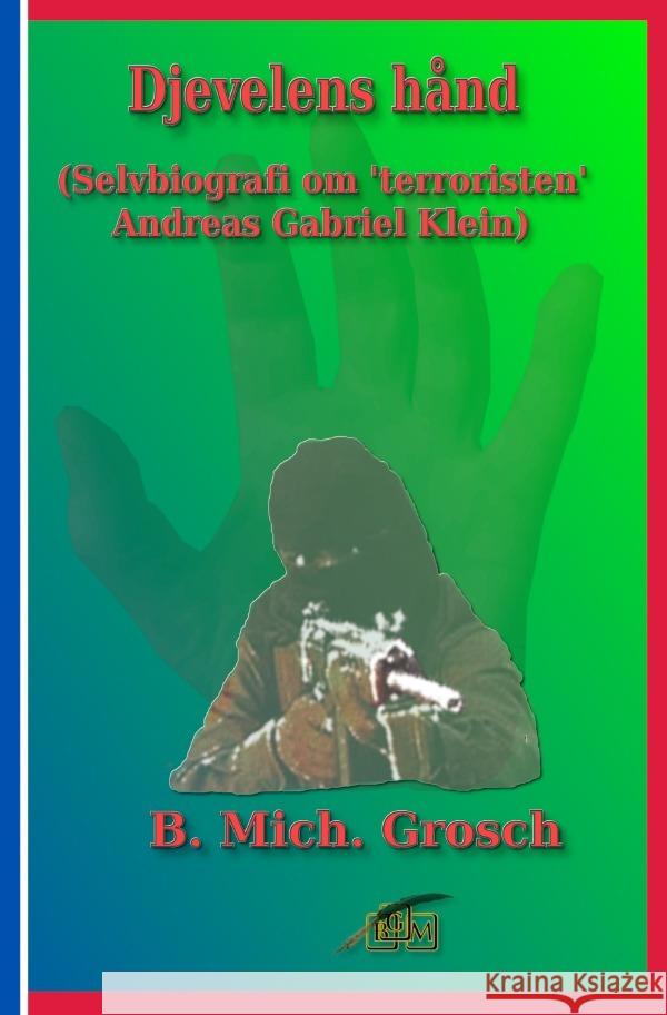 Djevelens hånd Grosch, Bernd Michael 9783819021992