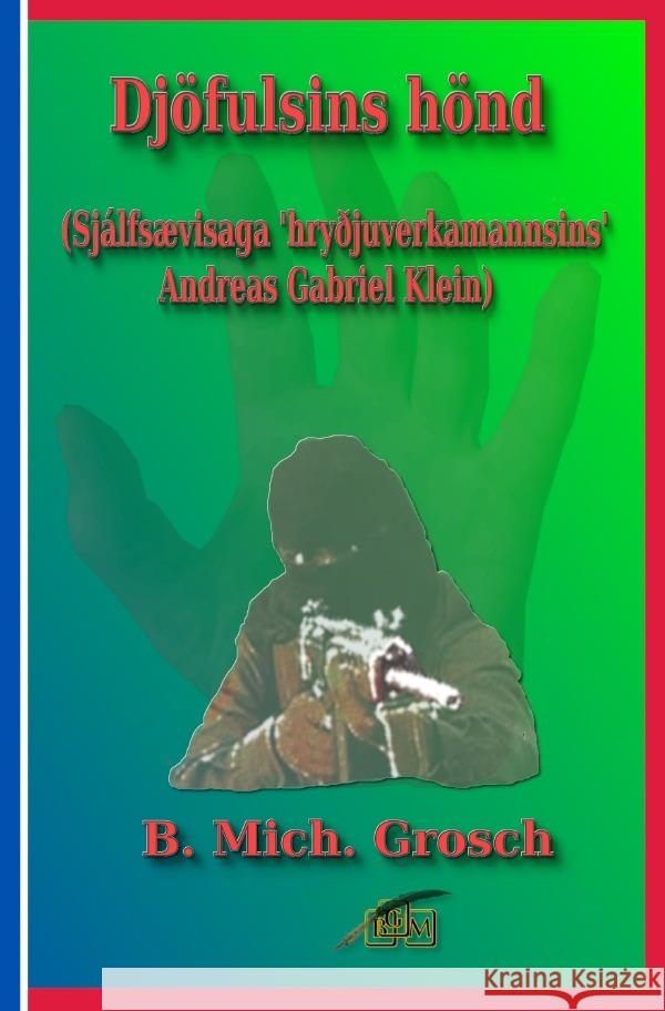 Djöfulsins hönd Grosch, Bernd Michael 9783819022470