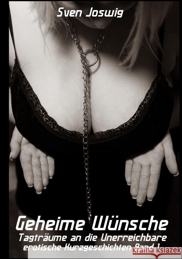 Geheime Wünsche - Tagträume an die Unerreichbare Joswig, Sven 9783819022890