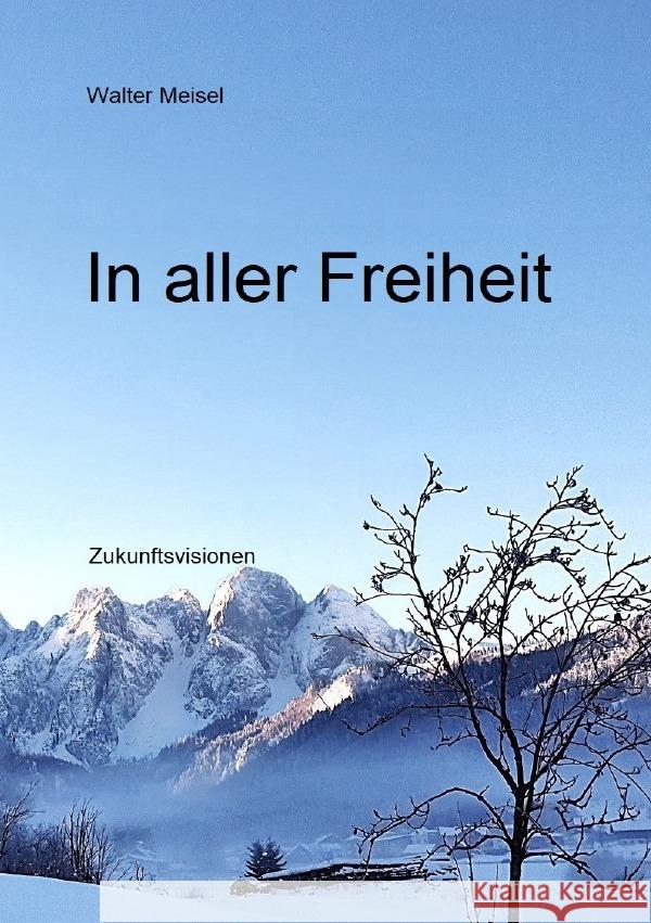 In aller Freiheit Meisel, Walter 9783819027970