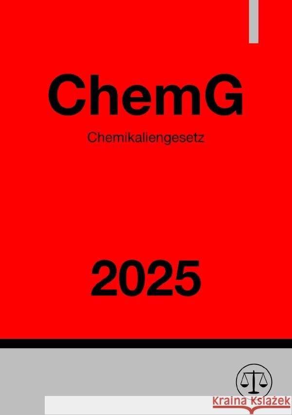 Chemikaliengesetz - ChemG 2025 Studier, Ronny 9783819028618