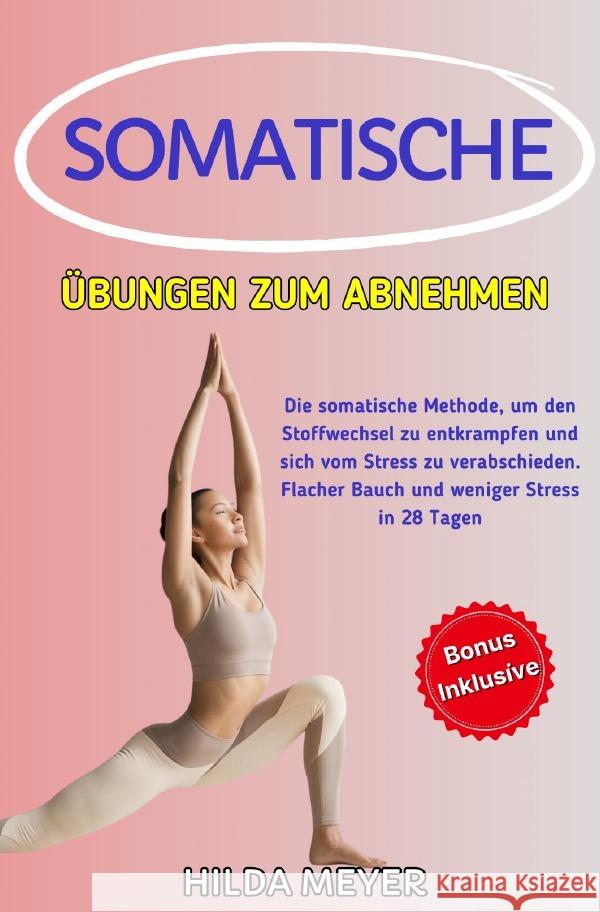 Somatische Übungen zum Abnehmen Meyer, Hilda 9783819030451