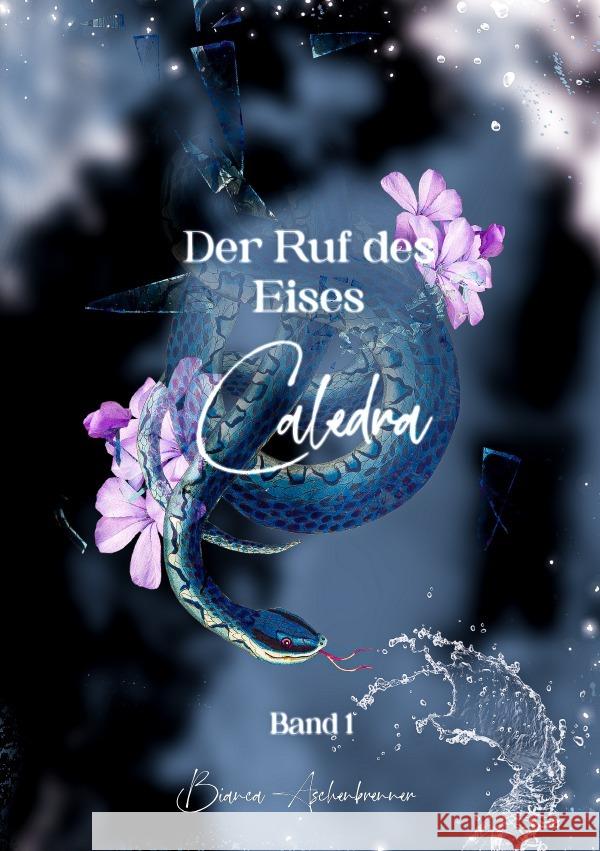 Caledra Aschenbrenner, Bianca 9783819030482 epubli