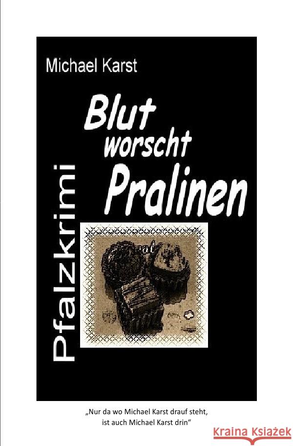 Blutworschtpralinen Karst, Michael 9783819032059