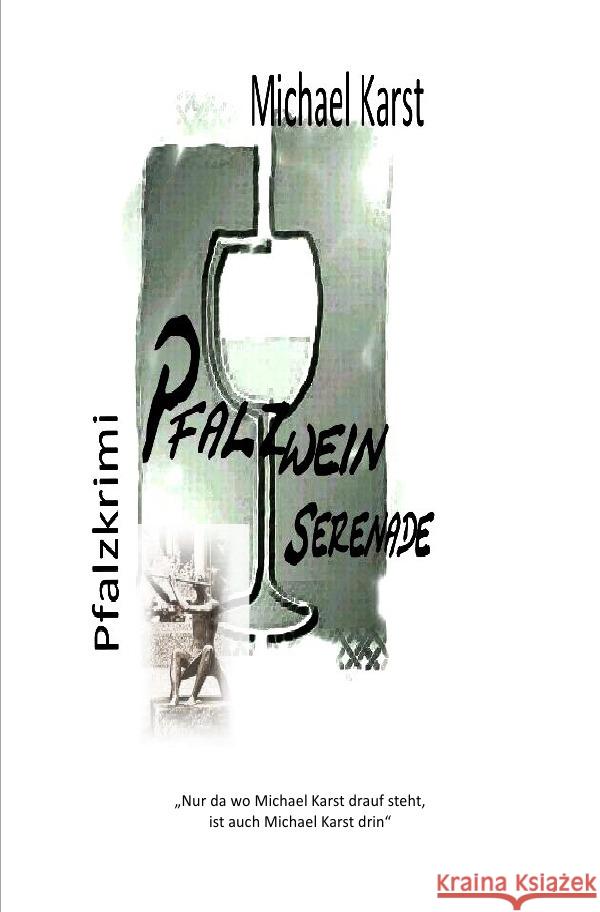 Pfalzweinserenade Karst, Michael 9783819032073 epubli