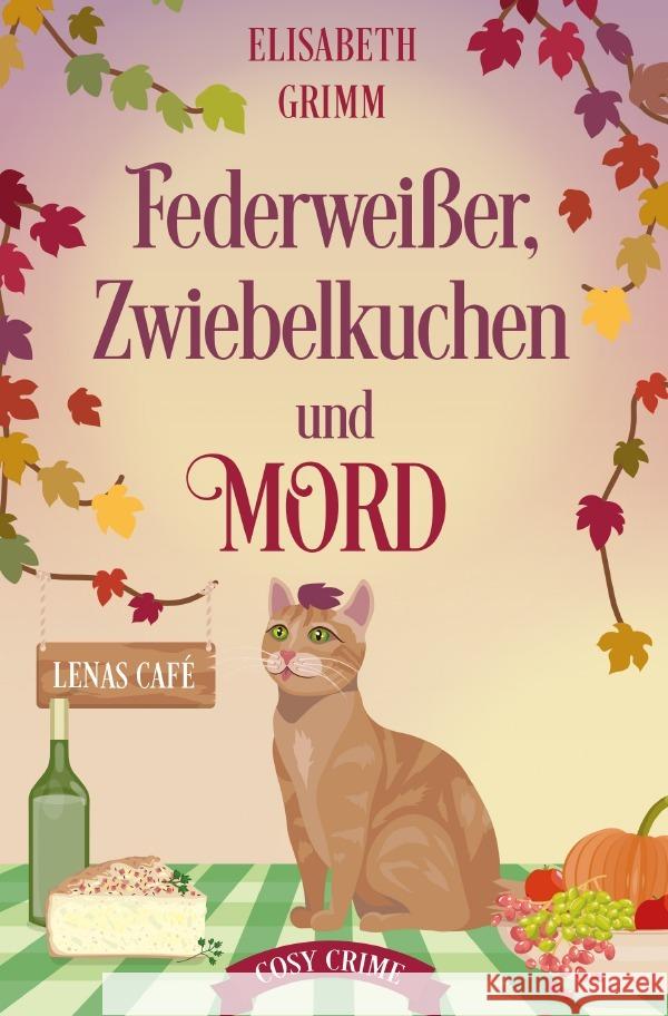 Federweißer, Zwiebelkuchen und Mord Grimm, Elisabeth 9783819032967